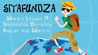 Learn a new language SiSwati Lesson 14 Differences between English amp SiSwati [upl. by Meilen]