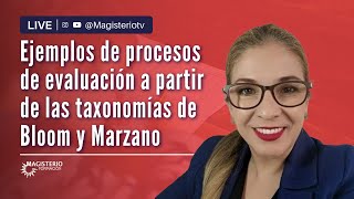 LIVE  157 I Ejemplos de procesos de evaluación a partir de las taxonomías de Bloom y Marzano [upl. by Whang]