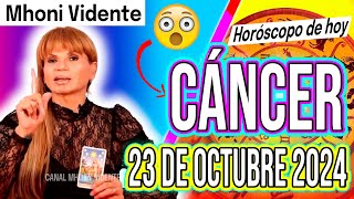 🤩 SE UNA RACHA DE RIQUEZA PARA TI 🔥MHONI VIDENTE 🔮 Horóscopo de hoy CÁNCER 23 de OCTUBRE 2024 ❤️ [upl. by Belier]