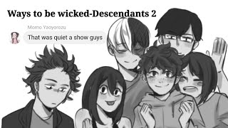 Ways to be wickedDescendants 2 Mha Lyric Prank  vigilante Dekusquad Part 4 [upl. by Siramad]