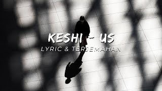 Keshi  Us  Lyrics Sub Indo [upl. by Vastah]