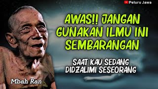 RAPALAN MEMATIKAN SAAT ANDA DIDZOLIMI SESEORANG  MBAH RAN [upl. by Dougall]