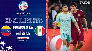 HIGHLIGHTS  Venezuela vs México  Copa América 2024  J2  TUDN [upl. by Capwell270]