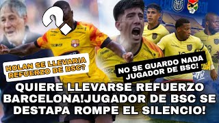 HOLAN SE LLEVARIA REFUERZO DE BSCJUGADOR DE BSC SE DESTAPA ROMPE EL SILENCIO [upl. by Lamori]