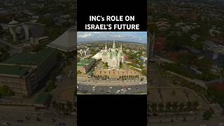 INCs Role On Israels Future iglesianicristo inctv churchofchrist iglesia [upl. by Aneehc431]