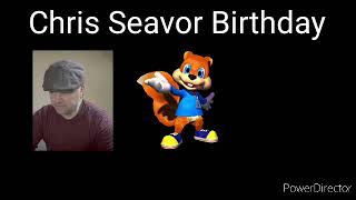 Chris Seavor Birthday [upl. by Gnep542]