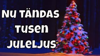 Nu tändas tusen Juleljus [upl. by Dolphin]