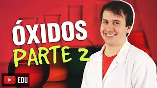 11 Funções Inorgânicas Óxidos 22 Química Geral [upl. by Aloisius]