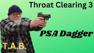 Throat Clearing Pt3 PSA Dagger [upl. by Naryt424]