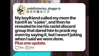 My boyfriend called my mom the hard R as quota jokequot and then he revealed to me his racist discord [upl. by Noillid]