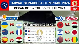 Jadwal Sepakbola Olimpiade Paris Pekan ke 3  UKRAINA vs ARGENTINA  MAROKO vs IRAK [upl. by Handy860]