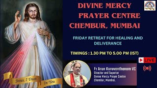 Weekly Friday Retreat for Healing and Deliverance led by Fr Arun VC from 130 pm to 500 pm IST [upl. by Galina]