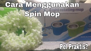 Cara Menggunakan Spin Mop Alat Pel Praktis [upl. by Annert531]