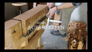 Hobelbank aufarbeiten 5  Hinterzange [upl. by Eseryt996]