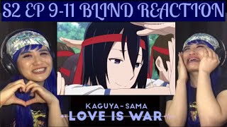 YOU DID SO WELL KAGUYASAMA LOVE IS WAR SEASON 2 EPISODE 9 10 11 BLIND REACTION [upl. by Ringler]