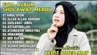 AINUL UYUNALLAH ALLAH AGHISNA SHOLAWAT JIBRILFULL ALBUM SHOLAWAT MERDU NAZWA MAULIDIA [upl. by Ennaeus]