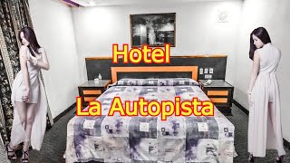 Hotel La Autopista  Ixtapaluca Estado de México [upl. by Ahsimin]