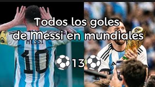 TODOS los goles de Messi en mundiales  13 Goles [upl. by Leahcimnaj]