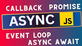 Async JS  callback  Event Loop  Promise  Async Await [upl. by Cirre]