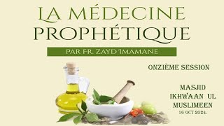 12La médecine ProphètiqueInterdiction de se soigner avec ce qui est illicitepar Fr Zayd Imamane [upl. by Assened]