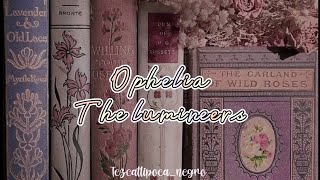 Ophelia  The lumineers Lyrics english  Subtitulado al español [upl. by Anihsit]