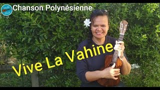 Vive La Vahine  Chanson Tahitienne Ukulele [upl. by Lama]