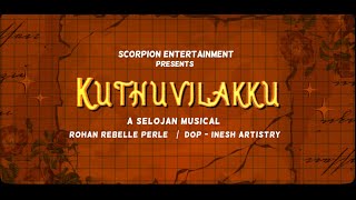 Kuthuvilakku Official Teaser  Rohan  Rebelle Perle  Selojan  Inesh Artistry [upl. by Anippesuig]