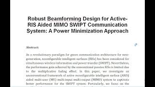 Robust Beamforming Design for Active RIS Aided MIMO SWIPT Communication System A Power Minimization [upl. by Nonnahsal49]