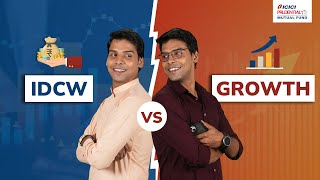 IDCW Vs Growth Invest As Per Your Need  ICICI Prudential Mutual Fund [upl. by Ennaerb299]