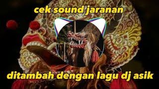 Cek sound kumpulan lagu jaranan di tambah dj asik [upl. by Anella345]