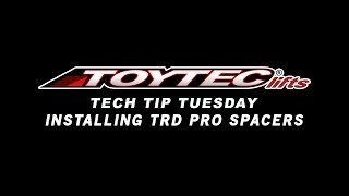 Tech Tip Tuesday  Installing TRD Pro Spacers [upl. by Ardnoyek]