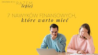 7 nawyków finansowych które warto mieć [upl. by Karame]