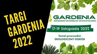 Gardenia 2022 Targi ogrodnicze Międzynarodowe Targi Poznańskie [upl. by Townshend810]