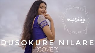 DUSOKURE NILARECOVER ft PALASHREE DAS  MIZAAJ  NEW ASSAMESE COVER SONG  ZUBEEN GARG [upl. by Nawat874]