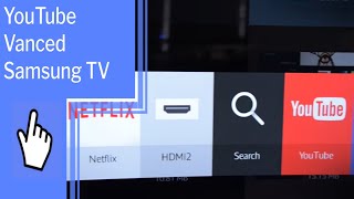 YouTube Vanced Samsung TV Everything you need to know [upl. by Willcox]