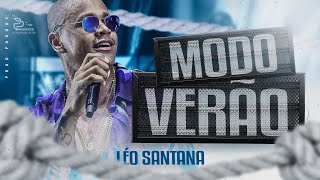 LÉO SANTANA  MODO VERÃO  MÚSICAS NOVAS  ATUALIZADO FEVEREIRO 2024 Ao Vivo 🔥 [upl. by Jodie]