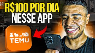 O MELHOR APP PARA GANHAR DINHEIRO NA INTERNET  GANHE R100 POR DIA AFILIADO TEMU [upl. by Man683]