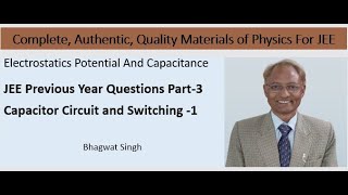 JEE Previous Year Questions Part3Capacitor Circuit Analysis  Electric Potential and Capacitance [upl. by Doralin]