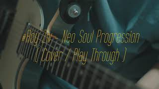 Cover Roy Ziv  Neo Soul Progression [upl. by Atikahc]