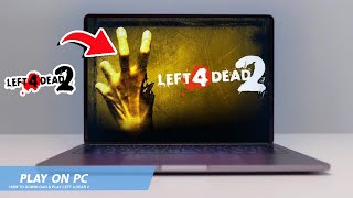 🔧LEFT 4 DEAD 2 HOW TO DOWNLOAD amp PLAY LEFT 4 DEAD 2 ON PC  LAPTOP🔥2024 [upl. by Adamsen]