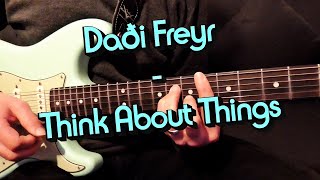 Daði Freyr  Think About Things  How to play on guitar cover [upl. by Liggitt622]