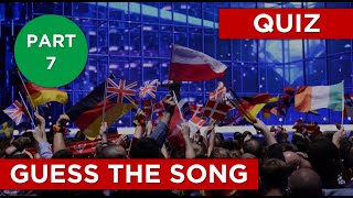 QUIZ  Guess The Eurovision Song 7 [upl. by Naima]