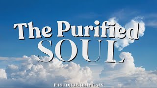 912024 Sunday Service quotThe Purified Soulquot Pastor Cain [upl. by Lamrouex]