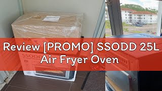 Review PROMO SSODD 25L Air Fryer Oven [upl. by Adnohral112]