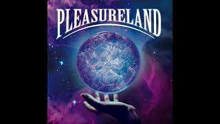 Pleasureland  Pleasureland 2024 [upl. by Walley]