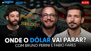 PARA ONDE VAI O DÓLAR Bruno Perini e Fabio Fares  Os Economistas 123 [upl. by Ynatsed950]