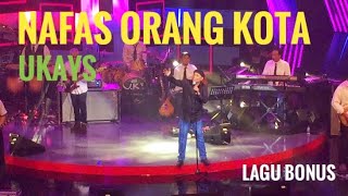 NAFAS ORANG KOTA  UKAYS  Penonton Tak Puas Mintak Lagu Bonus UK’S Reunion KMI RTM [upl. by Eimmaj602]