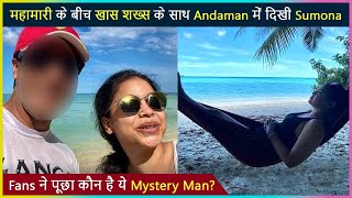 Sumona Chakravarti Shares Stunning Photos From Her Vacation Fans Asks About Mystery Man [upl. by Ria]