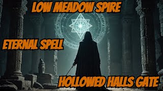 Enshrouded EP20 SOLO Eternal Spell Low Meadows Spire and Finding Hollowed Halls Gate [upl. by Eniamzaj]