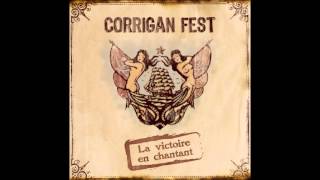 Corrigan Fest  Nouvelle vie [upl. by Cleodel]